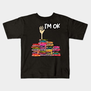 Full Of Books I'm OK Kids T-Shirt